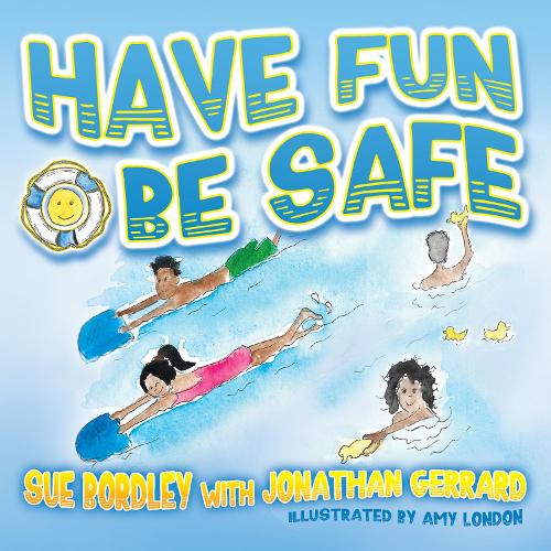 Бумажная книга «Have Fun, Be Safe», автор Сью Бордли - фото №1