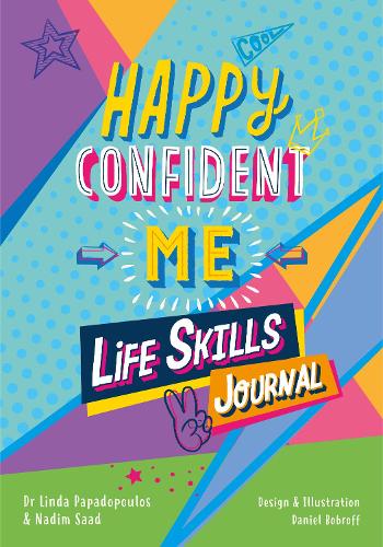 [object Object] «Happy Confident Me Life Skills Journal: 60 activities to develop 10 key Life Skills», авторов Линда Пападопулос, Happy Confident Company - фото №1