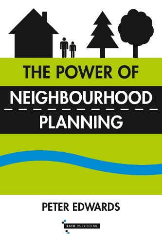 Бумажная книга «The Power of Neighbourhood Planning», автор Питер Эдвардс - фото №1
