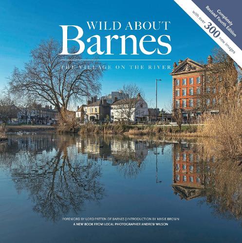 Бумажная книга «Wild about Barnes: The village on the river», автор Эндрю Уилсон - фото №1