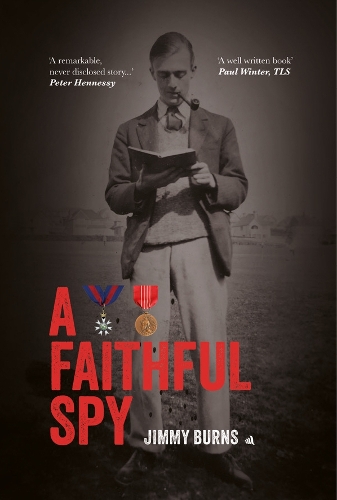 Бумажная книга «A Faithful Spy», автор Джимми Бернс - фото №1