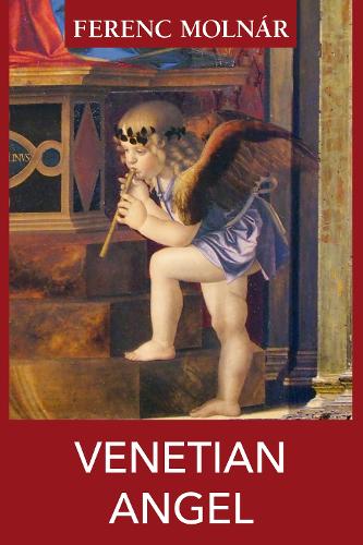 Бумажная книга «Venetian Angel», автор Ференц Молнар - фото №1