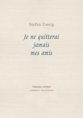 Бумажная книга «Je ne quitterai jamais mes amis», автор Стефан Цвейг - фото №1