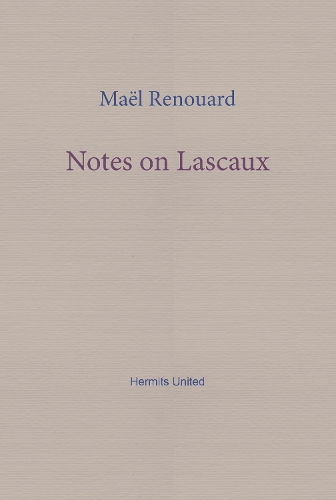 Паперова книга «Notes on Lascaux», автор Маель Ренуар - фото №1