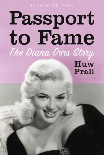 Бумажная книга «Passport to Fame: The Diana Dors Story», автор Хью Пралл - фото №1