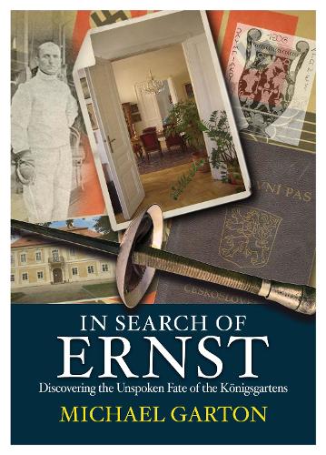 Бумажная книга «In Search of Ernst: Discovering the Unspoken Fate of the Königsgartens», автор Майкл Гартон - фото №1
