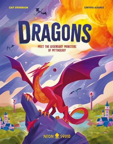 Паперова книга «Dragons: Meet the Legendary Monsters of Mythology», автор Кейт Стівенсон - фото №1
