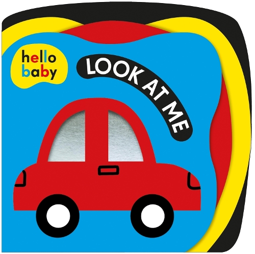 Бумажная книга «Look At Me! (Hello Baby)», авторов Priddy Books, Роджер Придди - фото №1