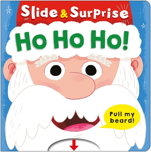 Бумажная книга «Ho Ho Ho! (Slide & Surprise!): Pull my beard!», авторов Priddy Books, Роджер Придди - фото №1
