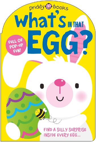 Бумажная книга «What's in That Egg?: Find a silly surprise inside every egg», автор Priddy Books - фото №1