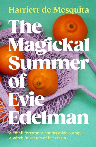 Бумажная книга «The Magickal Summer of Evie Edelman», автор Харриет де Мескита - фото №1