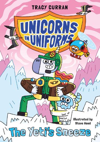 Бумажная книга «The Yeti's Sneeze: Unicorns in Uniforms #2», автор Трейси Курран - фото №1