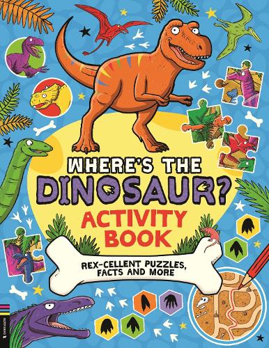 [object Object] «Where’s the Dinosaur? Activity Book: Rex-cellent Puzzles, Facts and More», автор Гэри Пантон - фото №1