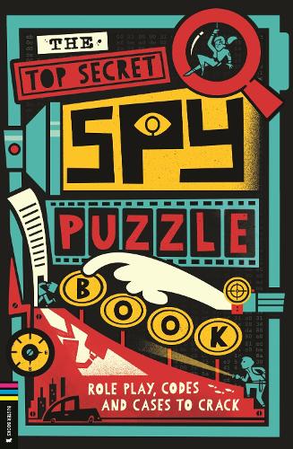 [object Object] «The Top Secret Spy Puzzle Book: Role Play, Codes and Cases to Crack», автор Гарет Мур - фото №1