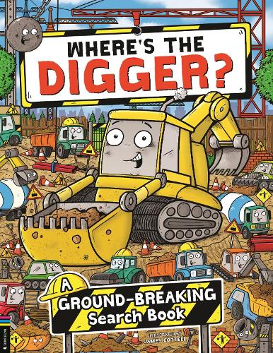 [object Object] «Where’s the Digger?: A Ground-breaking Search and Find Book», автор Джеймс Коттелл - фото №1