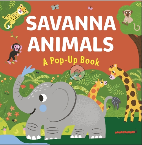 Бумажная книга «Savanna Animals: A Pop-Up Book», автор Ханна Портер - фото №1