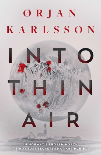 Бумажная книга «Into Thin Air: The atmospheric, chilling new Nordic Noir series», автор Эржан Карлссон - фото №1
