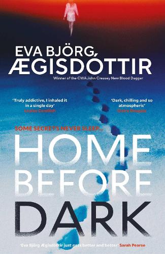 Бумажная книга «Home Before Dark: The dark, twisty, utterly chilling new psychological thriller from the Queen of Icelandic Suspense…», автор Ева Бьёрг Эгисдоттир - фото №1