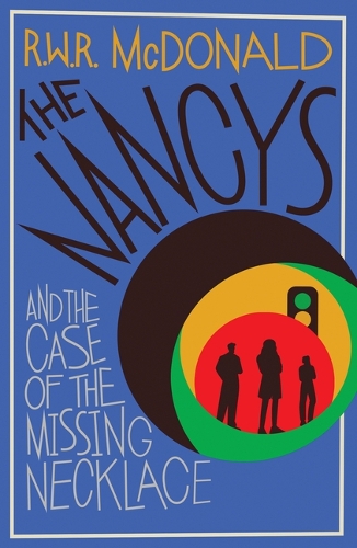 Паперова книга «The Nancys and the Case of the Missing Necklace: The heartwarming, gripping DEBUT mystery that EVERYONE is talking about…», автор Р.В.Р. Макдональд - фото №1