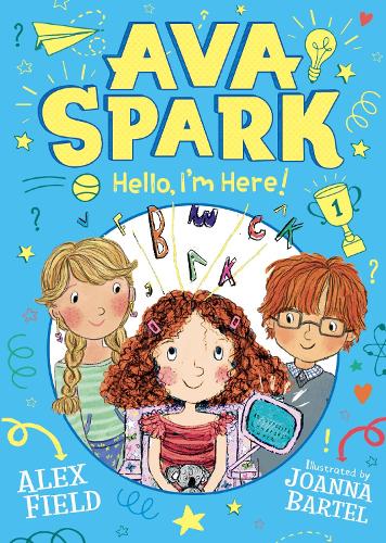 Бумажная книга «Ava Spark: Hello, I'm Here!», автор Алекс Филд - фото №1