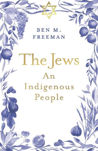 Паперова книга «The Jews: An Indigenous People», автор Бен М. Фріман - фото №1
