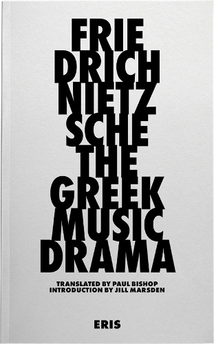 Бумажная книга «The Greek Music Drama», автор Фридрих Ницше - фото №1
