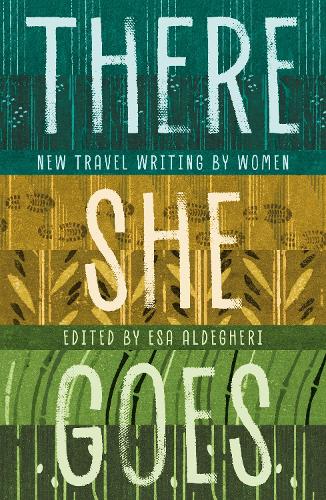 Бумажная книга «There She Goes: New travel writing by women» - фото №1