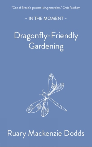 Бумажная книга «Dragonfly-Friendly Gardening» - фото №1