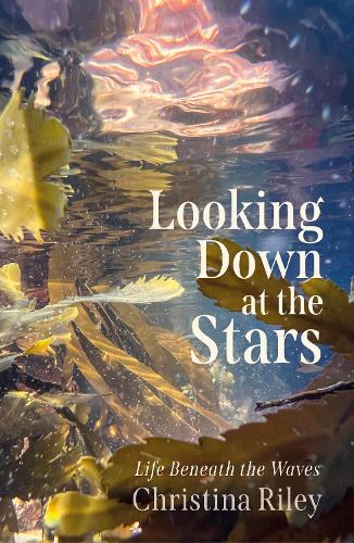 Бумажная книга «Looking Down at the Stars: Life beneath the waves», автор Кристина Райли - фото №1