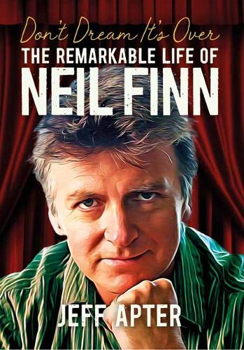 Бумажная книга «Don't Dream It's Over: The Remarkable Life Of Neil Finn», автор Джефф Аптер - фото №1