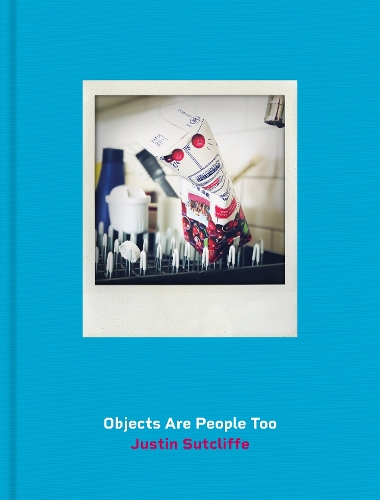 Бумажная книга «Objects Are People Too», автор Джастин Сатклифф - фото №1