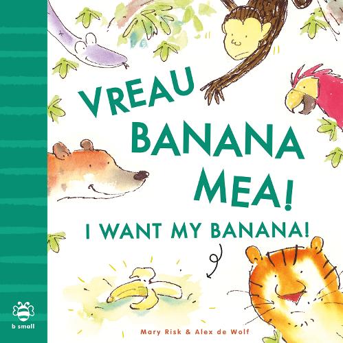 [object Object] «I Want My Banana! Romanian-English: Bilingual Edition», автор Мэри Риск - фото №1