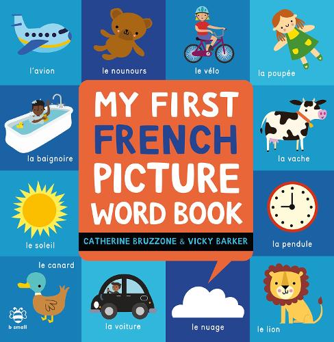 Бумажная книга «My First French Picture Word Book», автор Кэтрин Бруццоне - фото №1