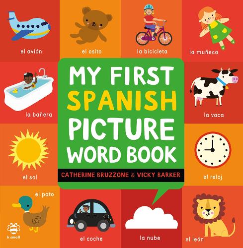Бумажная книга «My First Spanish Picture Word Book», автор Кэтрин Бруццоне - фото №1