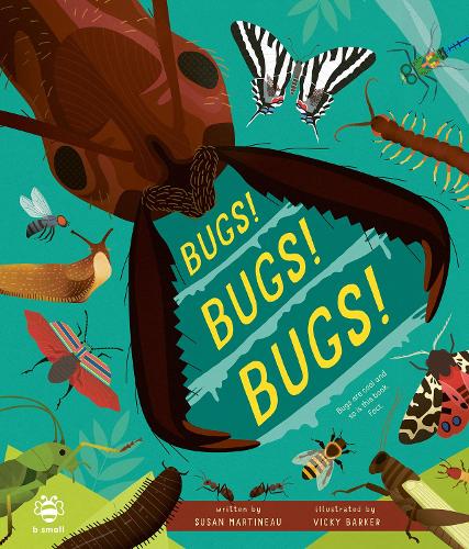 Паперова книга «Bugs! Bugs! Bugs!: Bugs are Cool and So is This Book. Fact.», автор Сюзан Мартіно - фото №1