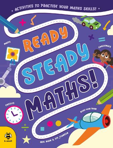 Бумажная книга «Ready Steady Maths: Activities to Practise Your Maths Skills!», автор Эрил Нэш - фото №1