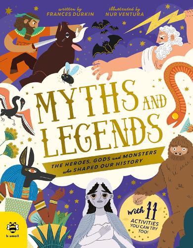 Бумажная книга «Myths and Legends: The Heroes, Gods and Monsters Who Shaped Our History», автор Фрэнсис Дуркин - фото №1