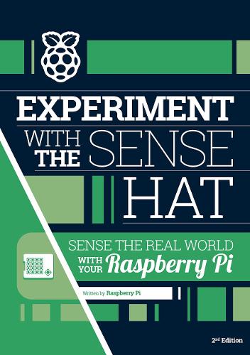 [object Object] «Experiment with the Sense HAT: Sense the real world with your Raspberry Pi» - фото №1