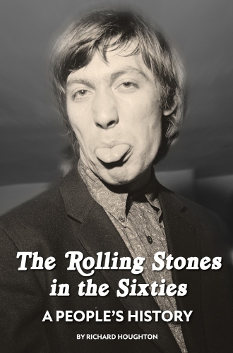 Бумажная книга «The Rolling Stones in the Sixties - A People's History», автор Ричард Хоутон - фото №1