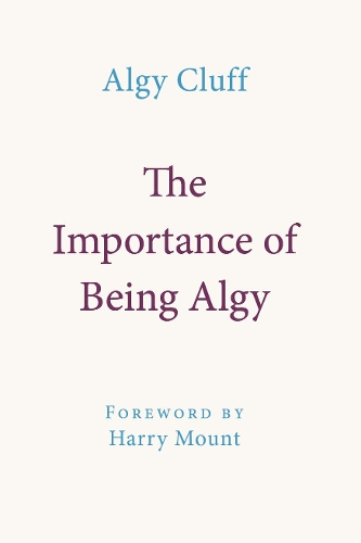Паперова книга «The Importance of Being Algy», автор Елджі Клафф - фото №1
