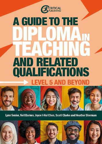 [object Object] «A Guide to the Diploma in Teaching and Related Qualifications: Level 5 and beyond», авторів Лінн Сеньйор, Хізер Шерман, Джойс І-Хуі Чен, Ніл Барнс, Скотт Кларк - фото №1