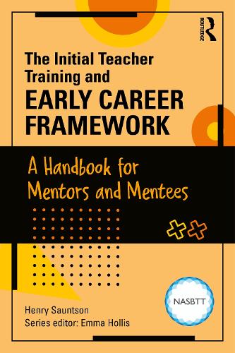 Паперова книга «The Initial Teacher Training and Early Career Framework: A Handbook for Mentors and Mentees», автор Генрі Сонтсон - фото №1