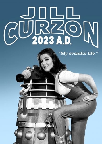 Бумажная книга «Jill Curzon 2023 A.D. - My Eventful Life», автор Джилл Керзон - фото №1