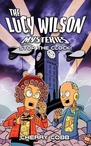 Бумажная книга «The Lucy Wilson Mysteries: Stop the Clock!», автор Черри Кобб - фото №1