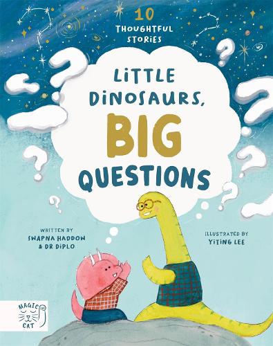 Бумажная книга «Little Dinosaurs, Big Questions: 10 Thoughtful Stories», автор Свапна Хаддоу - фото №1
