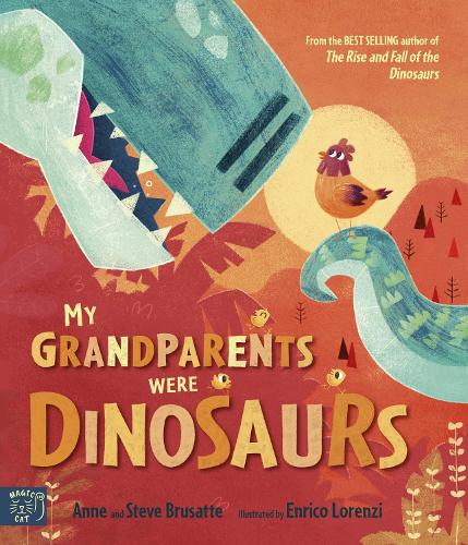 Бумажная книга «My Grandparents Were Dinosaurs», авторов Анн Брусатте, Стив Брусатте - фото №1