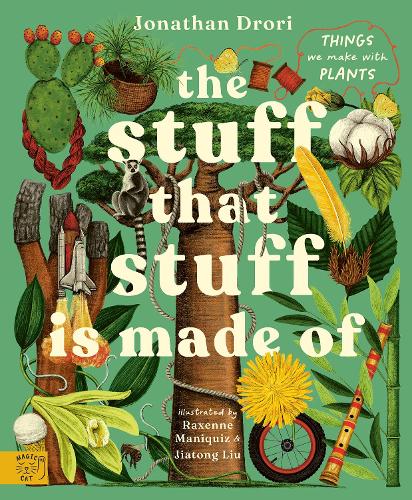 Бумажная книга «The Stuff that Stuff is Made of: Things We Make With Plants», автор Джонатан Дрори - фото №1