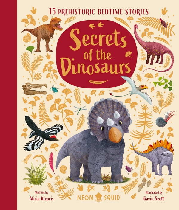 Бумажная книга «Secrets of the Dinosaurs: 15 Prehistoric Bedtime Stories», автор Алисия Клепис - фото №1