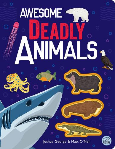 Бумажная книга «Awesome Deadly Animals», автор Джошуа Джордж - фото №1