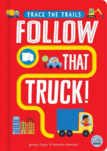 Бумажная книга «Follow That Truck!», автор Джорджи Тейлор - фото №1